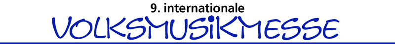 9. Internationale Volksmusikmesse